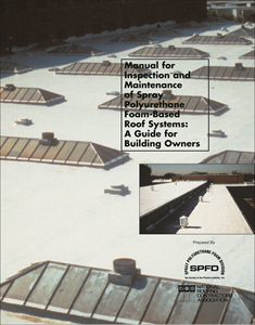 Manual for Inspection and Maintenance of SPF-Based Roof Systems